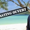 Casting pour la prochaine saison koh lanta