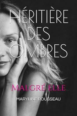 Heritiere des ombres malgre elle